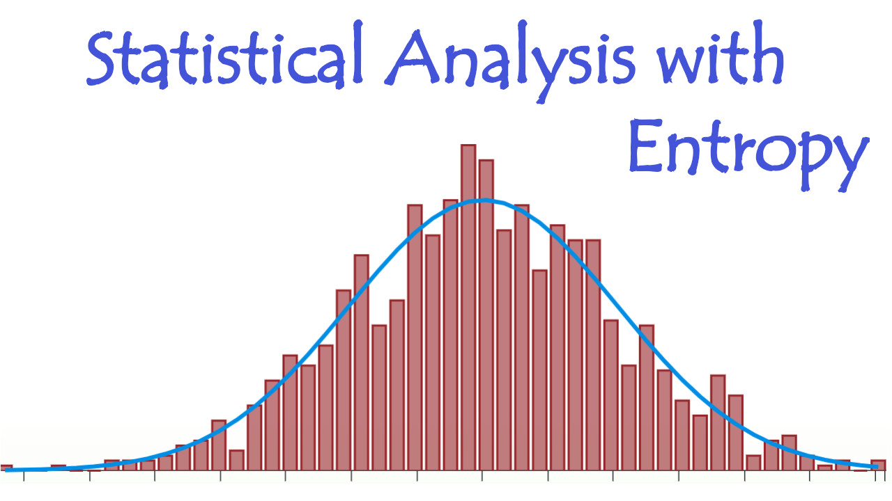 Statistical Analysis with Entropy